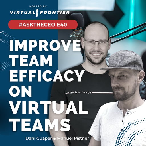 How To Improve Team Efficacy on Virtual Teams