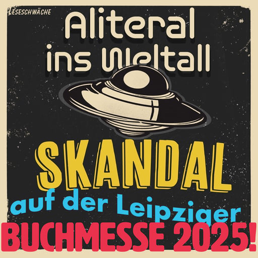 Folge 83 - Skandal auf der Leipziger Buchmesse 2025!