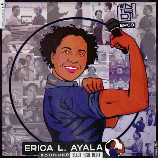 EP 69: Erica L Ayala