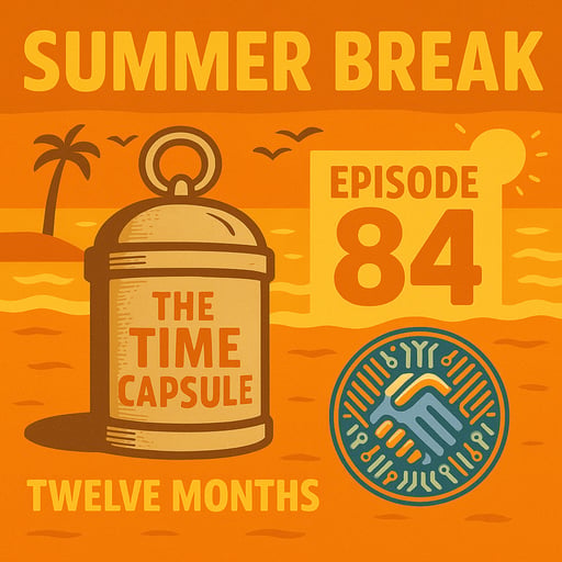 The Time Capsule Special: Summer Break 2025: 
