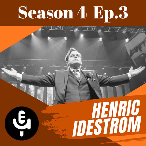 S4 E3 - Henric Idestrom: Conductor, Producer, Passion, Creativity and no giving up on what you want to do in life