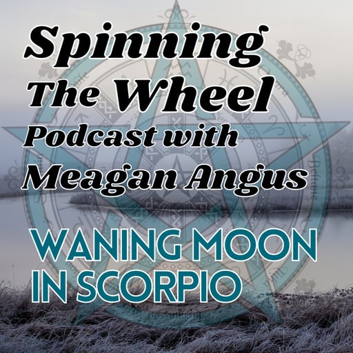 2026 Imbolc Season Waning Moon in Scorpio Lunar Week 52