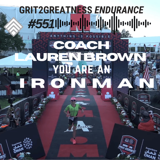 #551 Coach Lauren Brown: You Are An IRONMAN