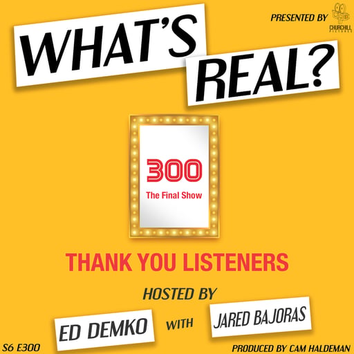 Episode 300: A Grand Finale