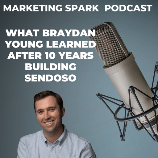 What Braydan Young Learned After 10 Years Building Sendoso