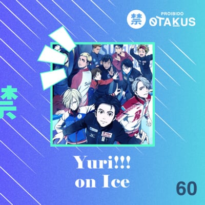 #60 Yuri!!! on Ice