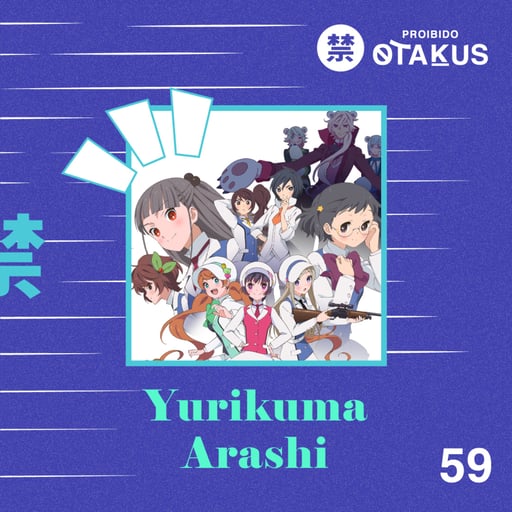 #59 Yurikuma Arashi