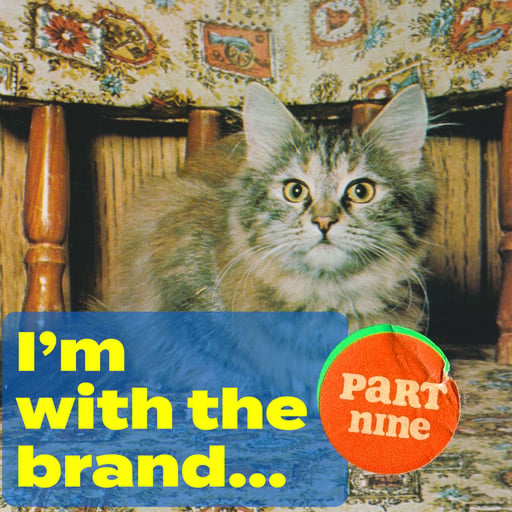 Episode 259: I'm With The Brand (pyramids & price tags), part nine