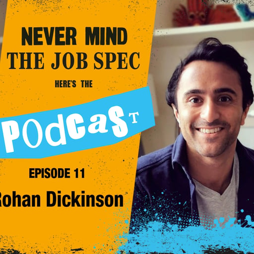 Ep.11 - Rohan Dickinson - Mental Resilience, HR Advocacy & the Power of Networking