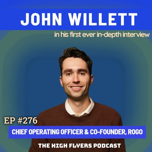 #276 John Willett: Rogo’s COO on Princeton, Being Ignored for Years to Winning the World’s Biggest Banks
