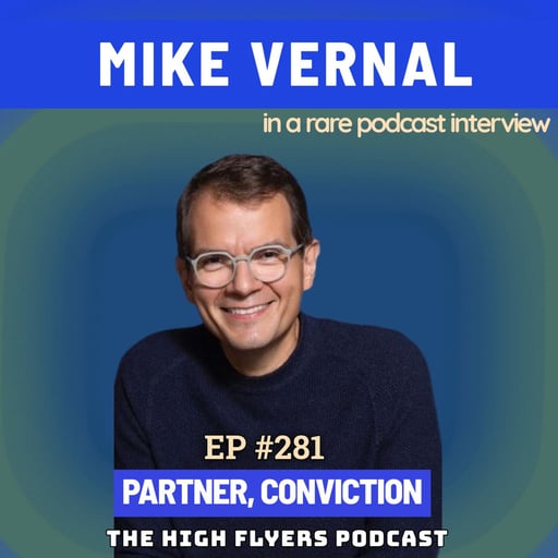 #281 Mike Vernal: Early Facebook Engineer with Zuck to VC at Sequoia to Conviction, What’s Real in AI | The Nerd’s Nerd