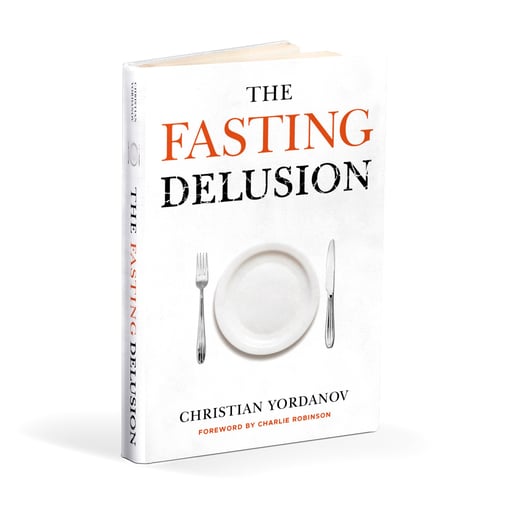My New Book is Out! "The Fasting Delusion"