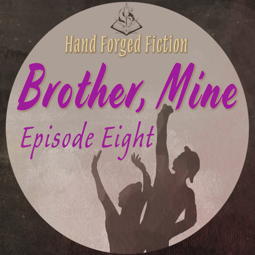 Ep. 8 - Fight Amongst Yourselves