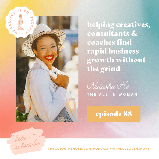 #88: Helping Creatives, Consultants & Coaches Find Rapid Business Growth without the Grind