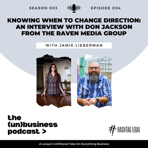 Season 3, Episode 4 - Knowing When to Pivot:  An interview with Don Jackson