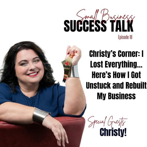 I Lost Everything… Here’s How I Got Unstuck and Rebuilt My Business