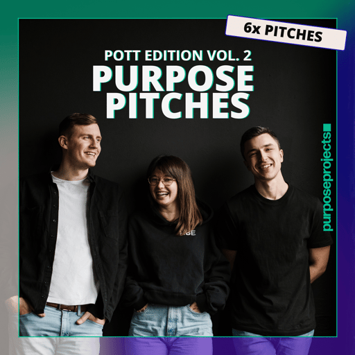 Purpose Pitches | Pott Edition | Volume 2