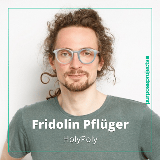 #61 Fridolin Pflüger von HolyPoly | Kann Plastik nachhaltig sein?