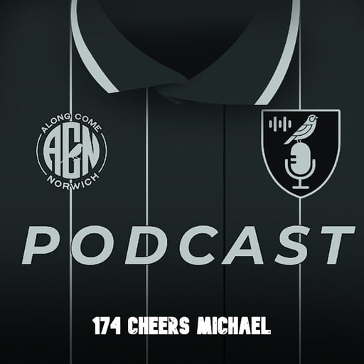 "Cheers Michael" ACN Pod 174