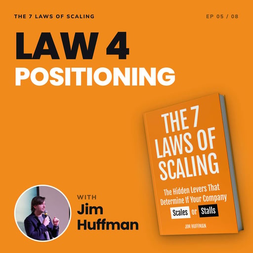 Ep 5 — Law 4: Positioning