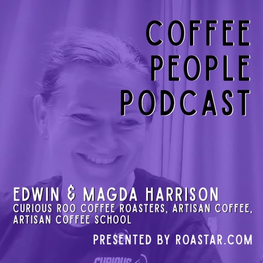 Edwin and Magda Harrison, Curious Roo Coffee Roasters and Artisan Coffee