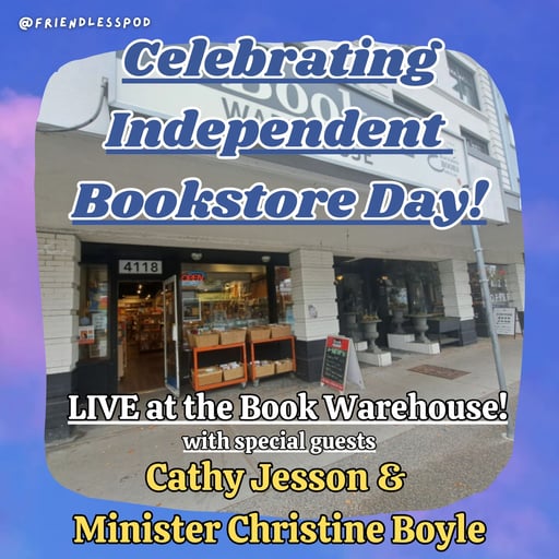Celebrating Independent Bookstore Day (with special guests Cathy Jesson & MLA Christine Boyle)