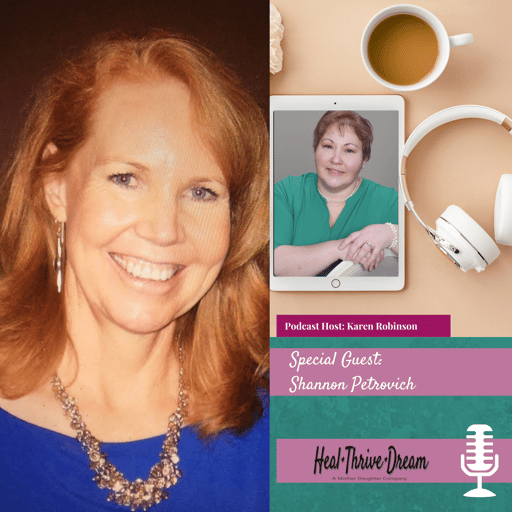 Heal Thrive Dream Guest: Shannon Petrovich