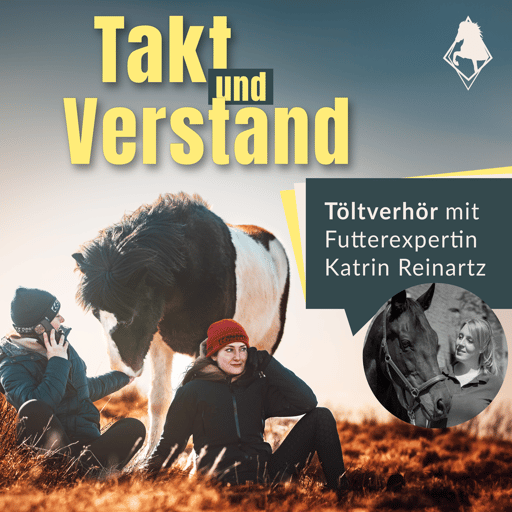 Pferdefütterung verstehen: Töltverhör mit Katrin Reinartz Teil 2