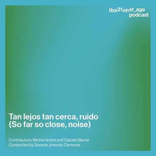 Tan lejos tan cerca, ruido (So far so close, noise)