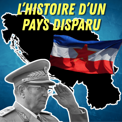 L'histoire complète d'un pays disparu : la Yougoslavie (1804-1991)