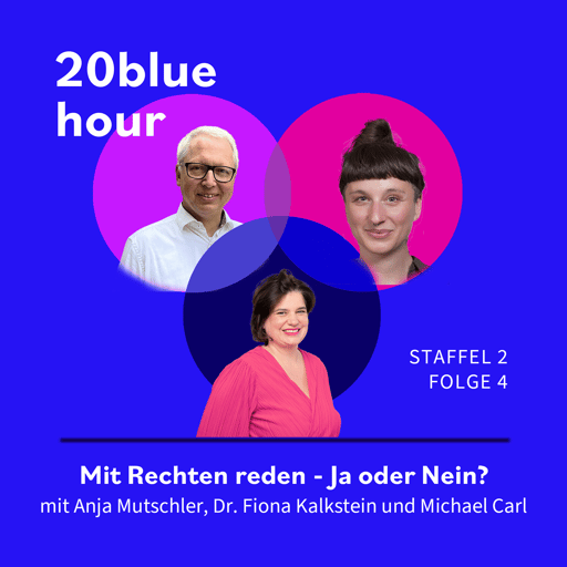 20blue hour, Staffel 2, Folge 4: Mit Rechten reden - Ja oder Nein?