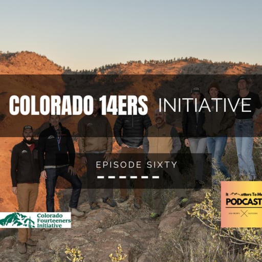 60: Colorado Fourteeners Initiative with Brian Sargeant