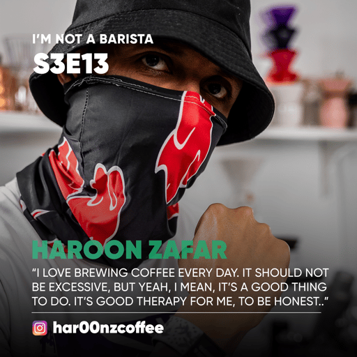 S3E13: The Voice Behind the @harooncfffee: Haroon from UAE