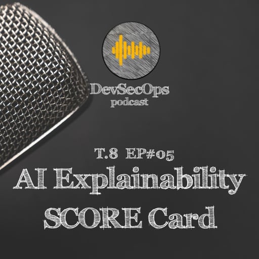 #08-05 - AI Explainability Score Card