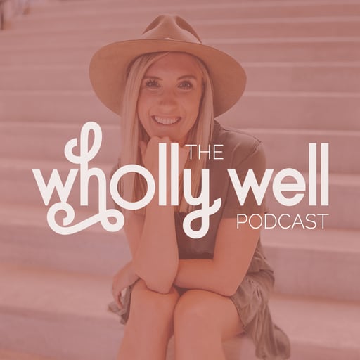 The Wholly Well Rules for Fatigue, Hormones, Mood, and Sleep - Episode 48