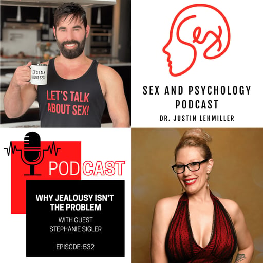 Episode 532: Why Jealousy Isn't The Problem