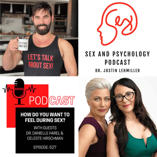 Episode 527: How Do You Want To Feel During Sex?