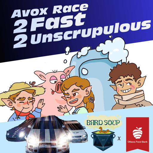 Avox Race: 2 Fast 2 Unscrupulous | Podcasthon 2026 One Shot