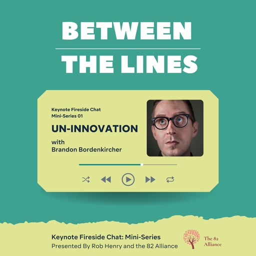 Keynote Fireside Chat Mini-Series: UN-INNOVATION