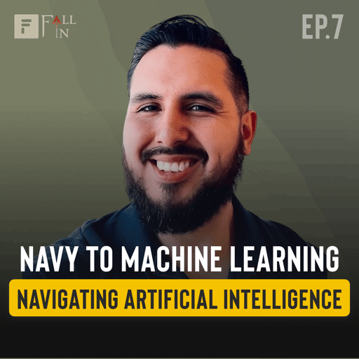 Fall Into Tech #7: Tony Herrera - Navy to AI Machine Learning Engineer