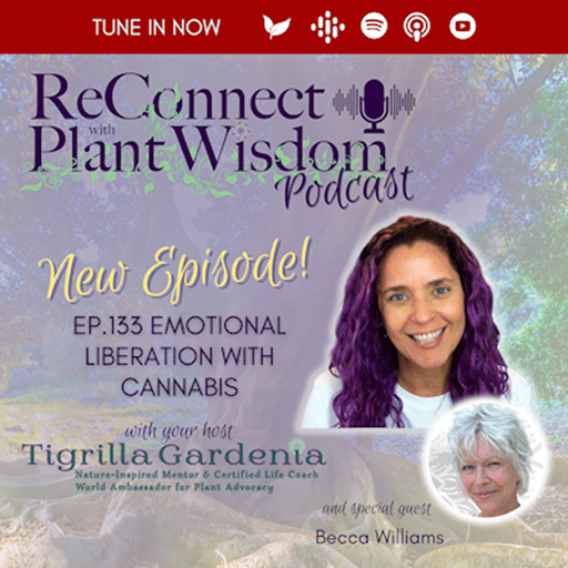 Ep.133 Emotional Liberation with Cannabis with Becca Williams