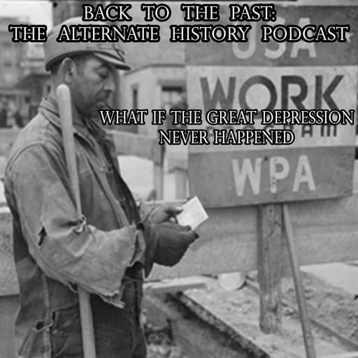 What if the Great Depression Never Happened? 