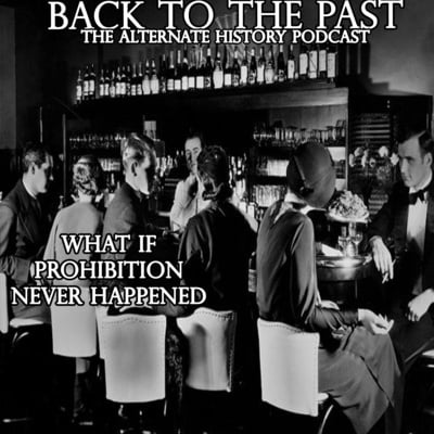 What if Prohibition Never Happened in the United States?