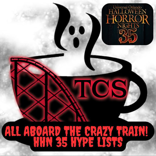 All Aboard the Crazy Train! HHN 35 Hype Lists
