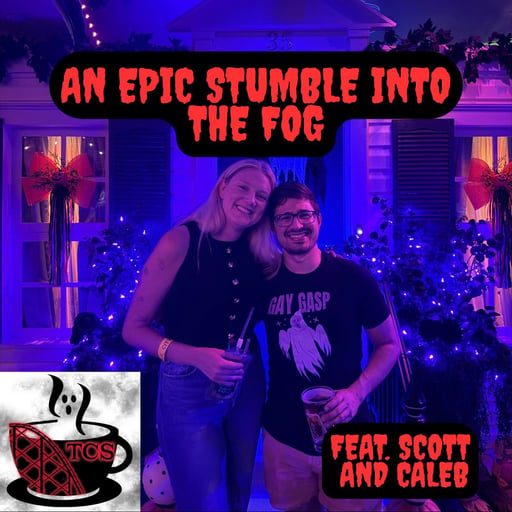 An Epic Stumble into the Fog (feat. Scott and Caleb)