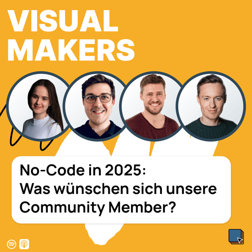 #121 - No-Code in 2025: was wünschen sich unsere Community Member?