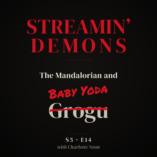 The Mandalorian and Grogu - Streamin' Demons Star Wars Nerd Special