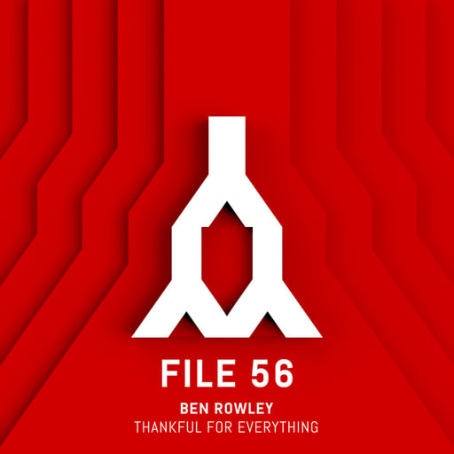 File 56 - Ben Rowley "Thankful for Everything"