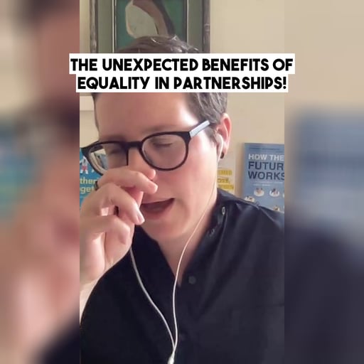 The Unexpected Benefits of Equality in Partnerships!