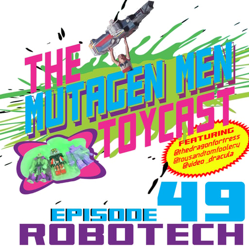 Episode 049: Robotech